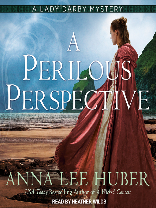 Title details for A Perilous Perspective by Anna Lee Huber - Available